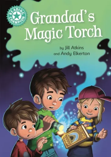 Reading Champion: Grandad's Magic Torch - Jill Atkins