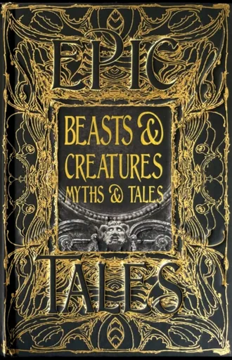 Beasts & Creatures Myths & Tales - Tok Thompson