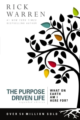 The Purpose Driven Life - Rick Warren