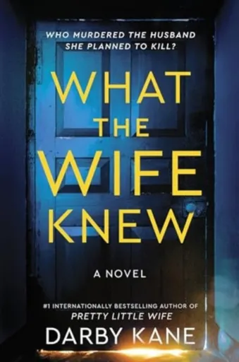 What the Wife Knew - Kane Darby