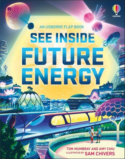 See Inside Future Energy - Tom Mumbray, Amy Chiu