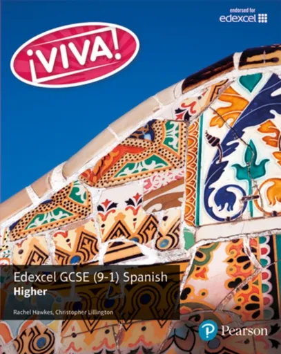 Viva! Edexcel GCSE Spanish Higher Student Book - Christopher Lillington, Rachel Hawkes
