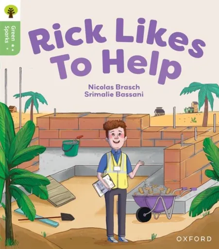 Oxford Reading Tree Green Sparks: Level 5: Rick Likes to Help - Nicolas Brasch