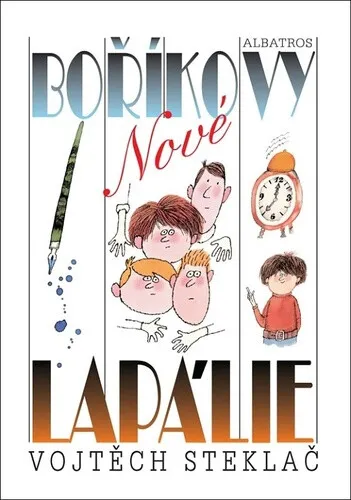 Nové Boříkovy lapálie - Vojtěch Steklač