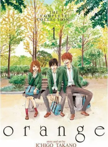 orange: The Complete Collection 1 - Ichigo Takano