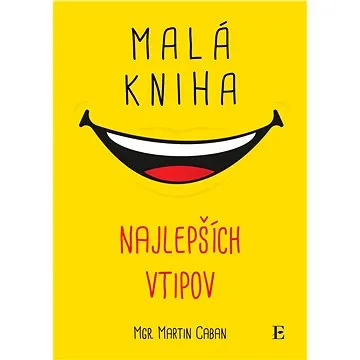 Malá kniha najlepších vtipov (978-80-972-5505-3)