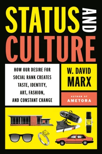 Status and Culture - W. David Marx