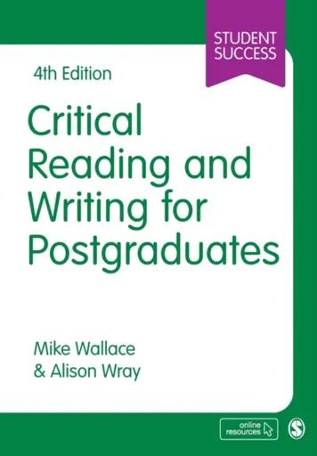 Critical Reading and Writing for Postgraduates - Alison Wray, Mike Wallace