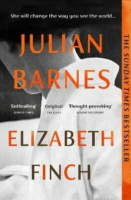 Elizabeth Finch - Julian Barnes
