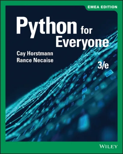Python for Everyone, EMEA Edition - Cay S.  Horstmann, Rance D.  Necaise