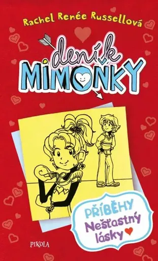 Deník mimoňky Příběhy nešťastný lásky - Rachel Renée Russellová