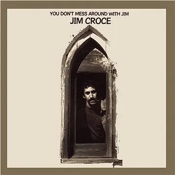 Croce Jim: You Don't Mess Around With Jim (50th Anniversary) - CD (4050538795585)
