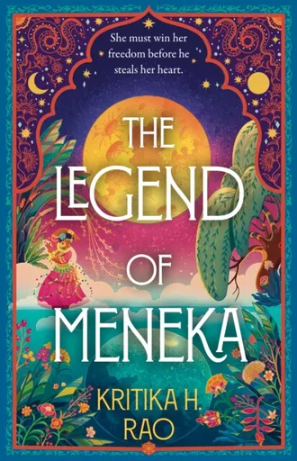 The Legend of Meneka - Kritika H. Rao