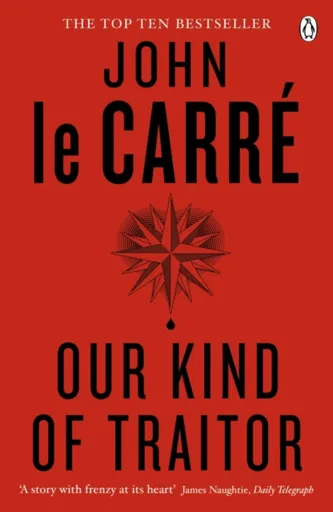 Our Kind of Traitor - John le Carré