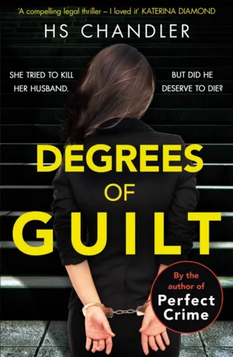 Degrees of Guilt - Helen Fields, HS Chandler