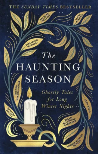 The Haunting Season - Jess Kiddová, Andrew Michael Hurley, Natasha Pulley, Bridget Collins, Elizabeth Macneal, Laura Purcell, Imogen Hermes Gowarová,