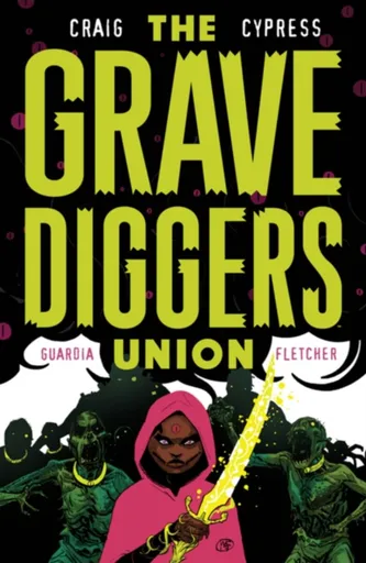The Gravediggers Union Volume 2 - Wes Craig