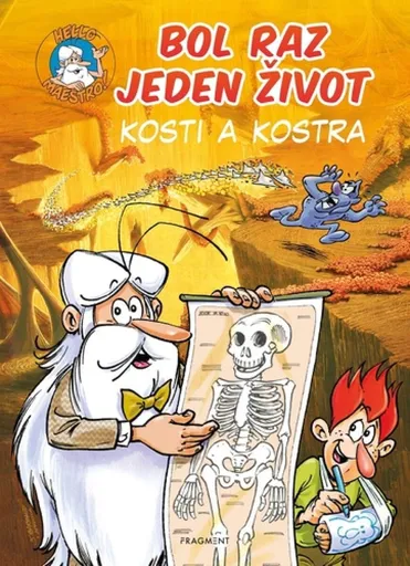 Bol raz jeden život - Kosti a kostra - Jean-Charles Gaudin