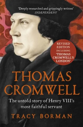 Thomas Cromwell - Tracy Borman