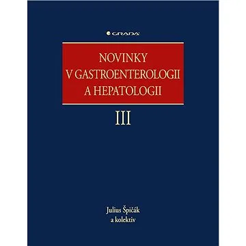 Novinky v gastroenterologii a hepatologii III (978-80-271-3374-1)