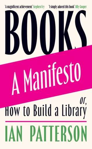 Books - A Manifesto - Ian Patterson