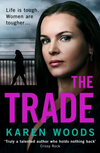 The Trade - Karen Woods