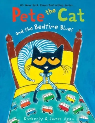 Pete the Cat and the Bedtime Blues - Dean James, Kimberly Dean