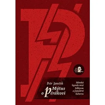 Mýtus o pérákovi (9788025724750)