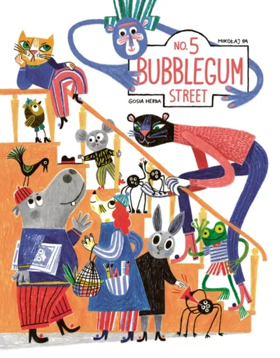 No. 5 Bubblegum Street - Mikolaj Pa