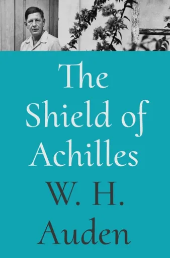The Shield of Achilles - W.H. Auden