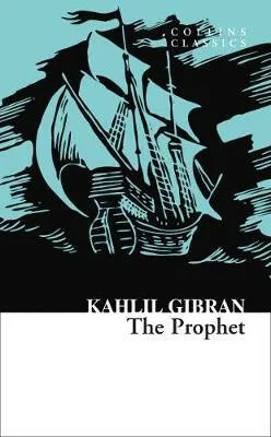 The Prophet - Kahlil Gibran