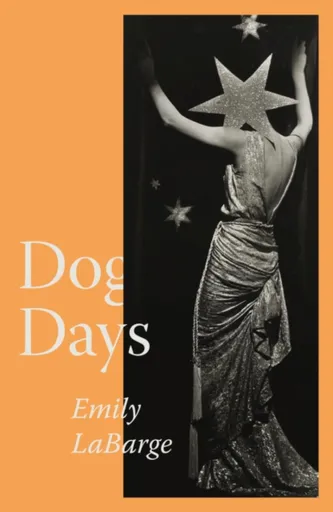 Dog Days - Emily LaBarge