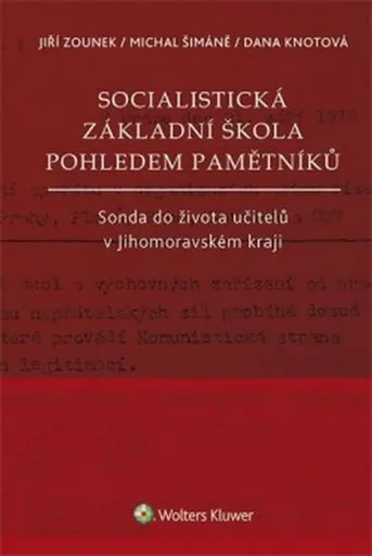 Socialistická základní škola pohledem pamětníků - Jiří Zounek