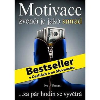 Motivace zvenčí je jako smrad (999-00-000-2792-7)