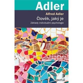 Člověk, jaký je: Základy individuální psychologie (978-80-262-1385-7)