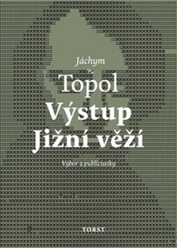 Výstup Jižní věží - Jáchym Topol