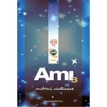 Ami 3: Vnitřní civilizace (9783945803387)