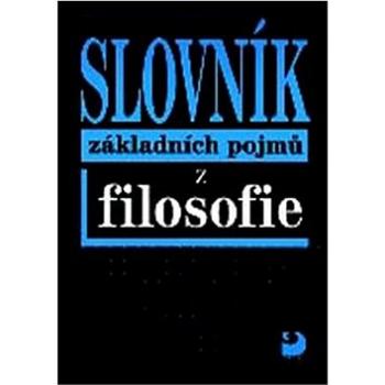 Slovník základních pojmů z filosofie (80-7168-627-1)