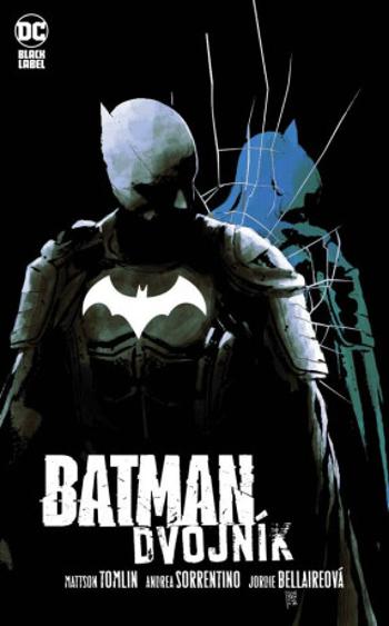 Batman - Dvojník 1-3 - Mattson Tomlin, Andrea Sorrentino, Jordie Bellaireová