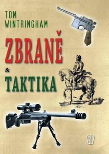 Zbraně a taktika - Tom Wintringham