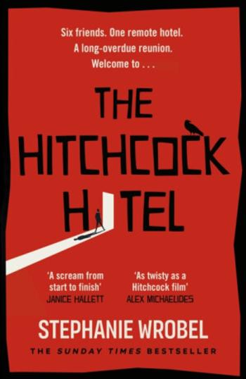 The Hitchcock Hotel - Stephanie Wrobel