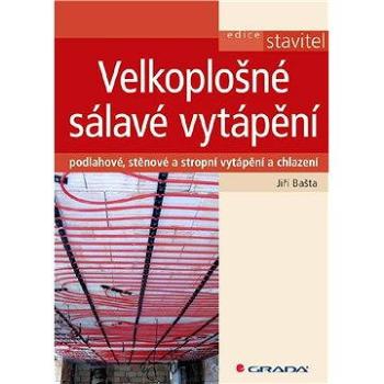 Velkoplošné sálavé vytápění (978-80-247-3524-5)