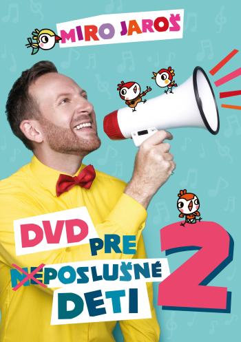 Miro Jaroš, Pre (ne)poslušné deti 2, DVD
