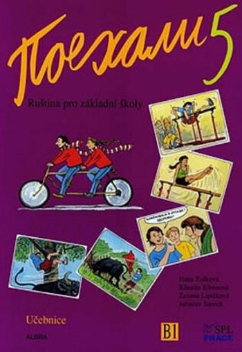 Pojechali 5 - Ruština pro základní školy (Učebnice) - Hana Žofková, Zuzana Liptáková, Klaudia Eibenová, Jaroslav Šaroch