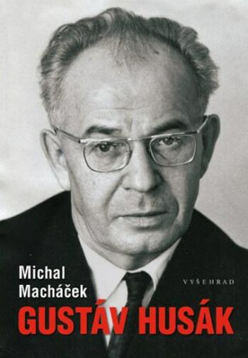 Gustáv Husák - Michal Macháček