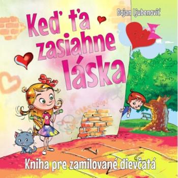 Keď ťa zasiahne láska - Bojan Ljubenovič