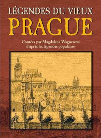 Légendes du Vieux Prague - Magdalena Wagnerová