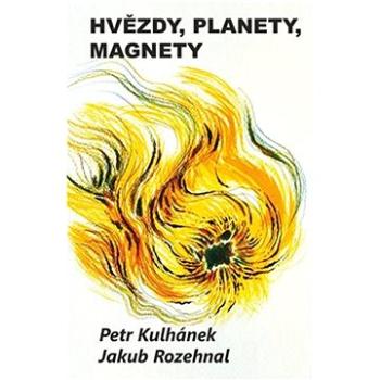 Hvězdy, planety, magnety (978-80-906638-6-2)