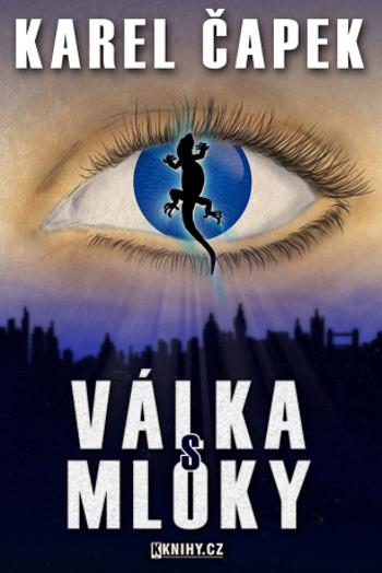 Válka s mloky - Karel Čapek - e-kniha