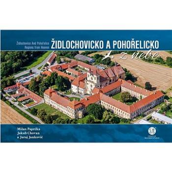 Židlochovicko a Pohořelicko a okolí z nebe (978-80-88427-83-4)